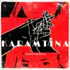 Karamtina - Single album lyrics, reviews, download