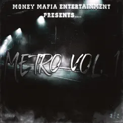Metro, Vol. 1 by Money Mafia album reviews, ratings, credits