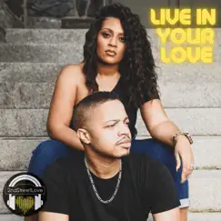 Live in Your Love - Single by 2ndStreetLove album reviews, ratings, credits