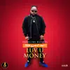 Luv U Money - Single album lyrics, reviews, download