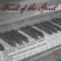 Fruit of the Spirit by Tim Bauslaugh album reviews, ratings, credits