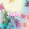 Vibin' (feat. Austin Simmon) - Single album lyrics, reviews, download