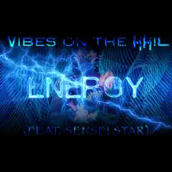 Energy (feat. Sensei Star) - Single by Vibes on the Hhil album reviews, ratings, credits