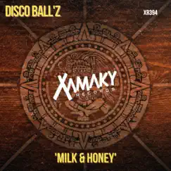 Milk & Honey - Single by Disco Ball'z album reviews, ratings, credits