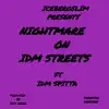 Nightmare on Idm Streets album lyrics, reviews, download