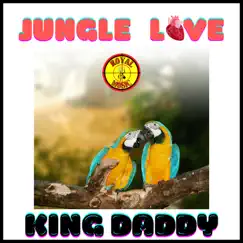 JUNGLE LOVE (Instrumental Version) - Single by King Daddy album reviews, ratings, credits