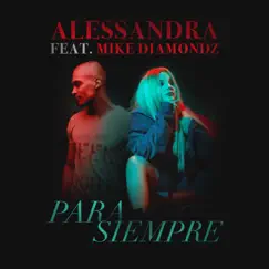 Para Siempre (feat. Mike Diamondz) - Single by Alessandra album reviews, ratings, credits