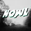 Howl - Single album lyrics, reviews, download