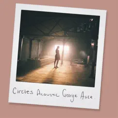 Circles (Acoustic) Song Lyrics