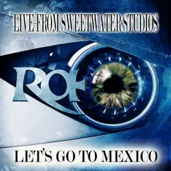 Let's Go to Mexico (Live from Sweetwater Studios) - Single by Ra album reviews, ratings, credits