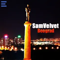 Beograd - Single by SamVelvet album reviews, ratings, credits