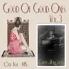 Good Ol' Good Ones, Vol. 3 album lyrics, reviews, download