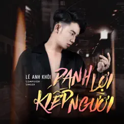 Danh Lợi Kiếp Người - Single by Lê Anh Khôi album reviews, ratings, credits