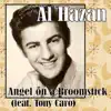 Angel on a Broomstick (feat. Tony Caro) - Single album lyrics, reviews, download