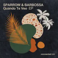 Quando Te Veo - EP by Sparrow & Barbossa album reviews, ratings, credits
