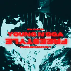 Young N*Gga Freestyle - Single by SwannTb album reviews, ratings, credits