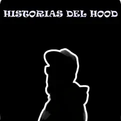 Historias del Hood Song Lyrics