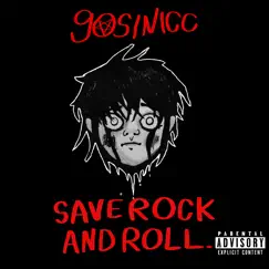 Save Rock and Roll. by Gosinicc album reviews, ratings, credits