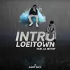 Intro Loei Town (feat. Lil Getthy) - Single album lyrics, reviews, download