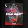 True Color - Single album lyrics, reviews, download