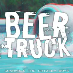 Beer Truck - Single by Gunnar & The Grizzly Boys album reviews, ratings, credits