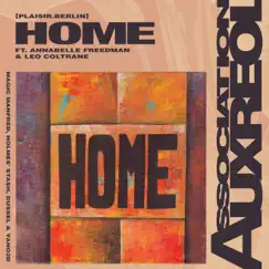 Home (feat. Annabelle Freedman, Leo Coltrane, Dussel & Magic Manfred) - Single by ASSOCIATION AUXREOL & Yano2d album reviews, ratings, credits