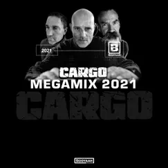 Cargo Megamix 2021 (feat. DJ Cool) - EP by Cargo album reviews, ratings, credits