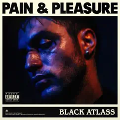 Pain & Pleasure by Black Atlass album reviews, ratings, credits