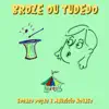 Broze ou Tudedo - EP album lyrics, reviews, download
