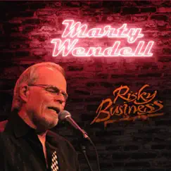 Risky Business by Marty Wendell album reviews, ratings, credits
