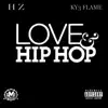Love & Hip Hop (feat. Ky3) - Single album lyrics, reviews, download