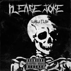 Please Joke - Single by Lublu Flow album reviews, ratings, credits