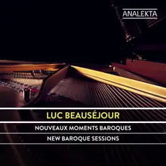 New Baroque Sessions by Luc Beauséjour album reviews, ratings, credits