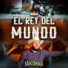 El Rey del Mundo - Single album lyrics, reviews, download
