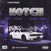 NOTCH (feat. Queen Neen) - Single album lyrics, reviews, download