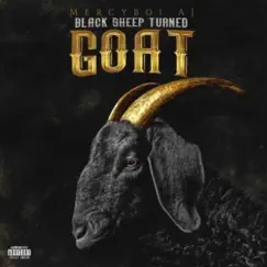 Black Sheep Turned Goat by Mercyboiaj album reviews, ratings, credits