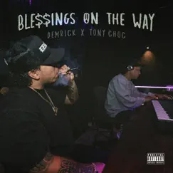 Blessings On the Way by Demrick & Tony Choc album reviews, ratings, credits