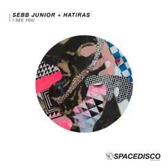 I See You - Single by Sebb Junior & Hatiras album reviews, ratings, credits