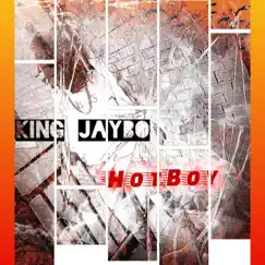 Hot Boy - Single by King Jaybo album reviews, ratings, credits