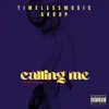 Calling Me - Single album lyrics, reviews, download