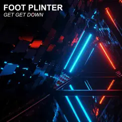 Get Get Down by Foot Plinter album reviews, ratings, credits