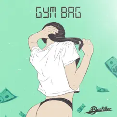 Gym Bag - Single by Blackillac album reviews, ratings, credits