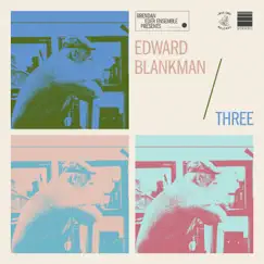 Three (feat. Edward Blankman) Song Lyrics