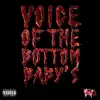 Voice of the Bottom Baby's album lyrics, reviews, download