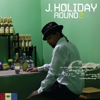 Round 2 by J. Holiday album download