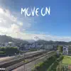 Move On (feat. Dev$) - Single album lyrics, reviews, download