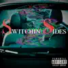 Switchin Sides - Single album lyrics, reviews, download