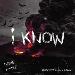 I Know (feat. K-TLE) - Single by Dewie album reviews, ratings, credits