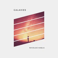 Galaxies - Single by Nicolas Haelg album reviews, ratings, credits