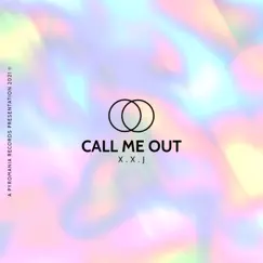 Call Me Out (feat. Xistential & JayGoldz) - Single by Xaiyo album reviews, ratings, credits